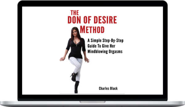 Charles Black – The Don of Desire Method