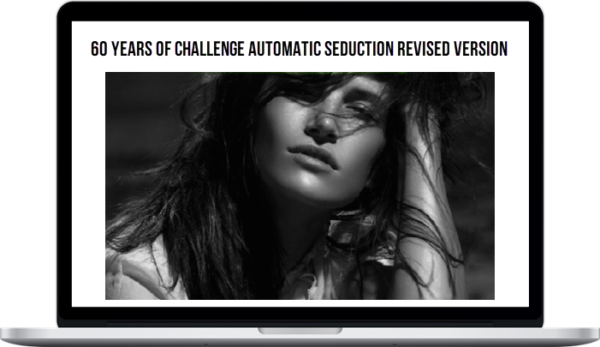 60 Years of Challenge Automatic Seduction Revised Version