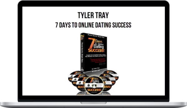 Tyler Tray – 7 Days To Online Dating Success