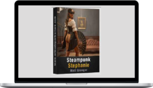 Matt Granger – Steampunk Stephanie – Now Live