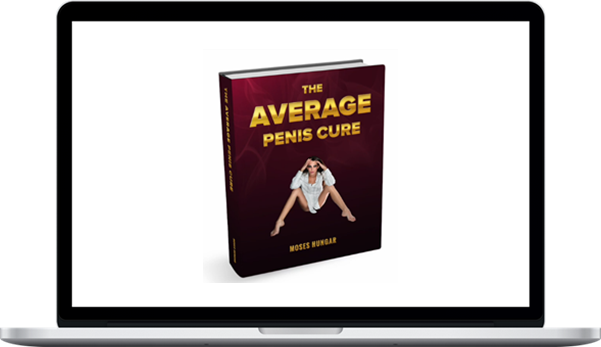Moses Hungar – The Average Penis Cure