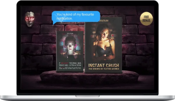 Zoltium – Instant Crush: The Science Of Texting Women