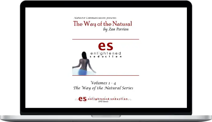 Zan Perrion – Enlightened Seduction – The Way of the Natural