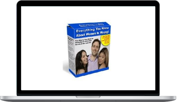 Pickup 101 – Everything You Know About Women Is Wrong
