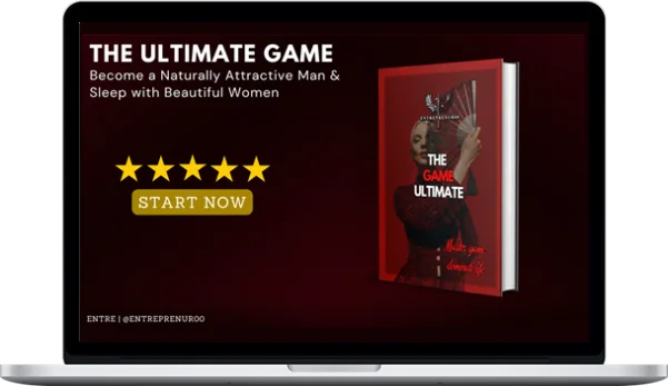 The Ultimate Game: Become a G & Sleep with Beautiful Women (Week 1 – Week 4) Complete Package