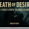 Indecepta – Death of Desire: The Stoic’s Path To Cold Clarity (Audiobook)